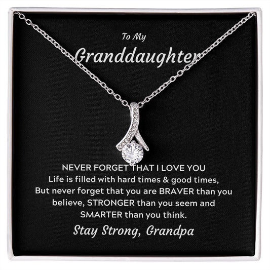 To my granddaughter-Never forget that I love you- Alluring Beauty necklace