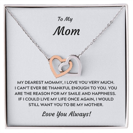TO MY MOM -  MY DEAREST MOMMY - INTERLOCKING HEARTS NECKLACE